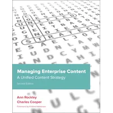 Managing Enterprise Content: A Unified Content Strategy, 2nd Edition