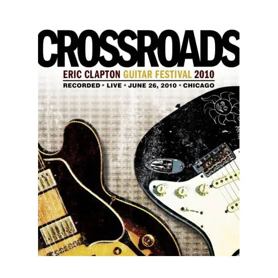 Crossroads Guitar Festival 2010 (2DVD)